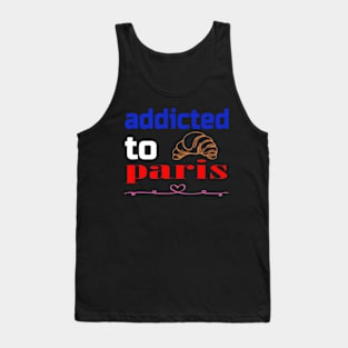 addicted to paris Tank Top